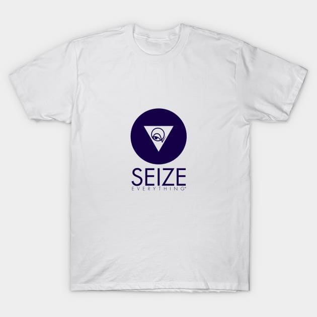 V2020-SEIZE EVERYTHING T-Shirt by VISION2020